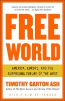 Ash, Timothy Garton  : Free World