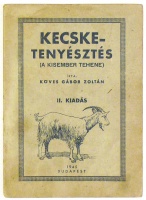 Köves Gábor Zoltán : Kecsketenyésztés. (A kisember tehene)