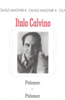 Calvino, Italo : Palomar. Olasz - magyar kétnyelvű.