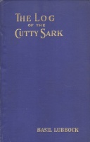 Lubbock, Basil  : The Log of the Cutty Sark