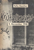 Rascher, Felix : Die Kristallnacht
