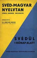 Kreutzer Sándor (szerk.) : Svéd-magyar nyelvtan - Svensk-Ungersk Grammatik