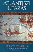 Mavor, James W. : Atlantiszi utazás