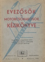Halmay Lóránd (szerk.) : Evezősök és motorcsónakosok kézikönyve