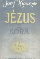Klausner, Josef : Jézus és kora
