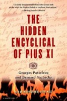 Passelecq, Georges - Suchecky, Bernard : The Hidden Encyclical of Pius XI