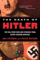 Petrova,  Ada  - Watson, Peter  : The Death of Hitler