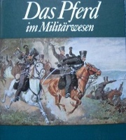 Gless, Karlheinz : Das Pferd in Militärwesen