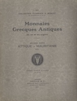 Bement, Clarence S. : Catalogue de Monnaies Grecques Antiques en or et en argent. Seconde Partie: Attique a Mauritanie