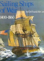 Howard, Frank : Sailing Ships of War 1400-1860