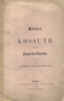 Massingberd, Algernon : Letter on Kossuth and the Hungarian Question