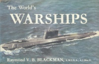 Blackman, Raymond V. B. : The World's Warships