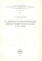 I. Tóth Zoltán : Az erdélyi és magyarországi román nemzeti mozgalom (1790-1848)