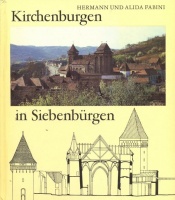 Fabini, Hermann - Fabini, Alida : Kirchenburgen in Siebenbürgen
