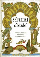 Vega, Teresa de la - Dobos Éva (szerk.) : Sevillai altatódal - Spanyol versek és mesék gyerekeknek