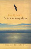 Cardelle, Frank D. : A sas szárnyalása - A világra ébredés útja