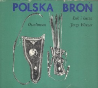 Werner, Jerzy : Polska Broń