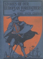 Chapman, Henry Smith : Stories of  our European  Forefathers