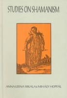 Siikala, Anna-Leena - Hoppál Mihály : Studies on Shamanism