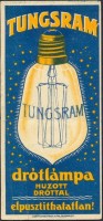 0987. Tungsram drótlámpa – Egyesült Izzólámpa és Villamossági Rt., Budapest.