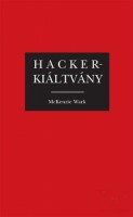 Wartk, McKenzie : Hackerkiáltvány