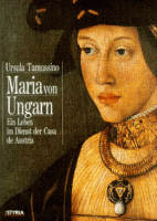 Tamussino, Ursula  : Maria von Ungarn