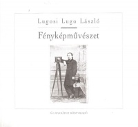 Lugosi Lugo László : Fényképművészet