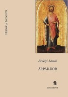 Erdélyi László  : Árpád-kor