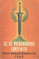 Pesti Hírlap évkönyve 1942 - Az uj világháboru története