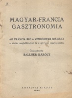 Ballner Károly : Magyar-francia gasztronomia