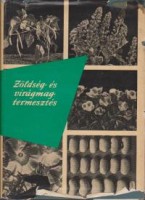 Tiborcz György (szerk.) : Zöldség- és virágmag-termesztés