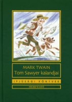 Mark Twain : Tom Sawyer kalandjai