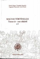Csihák György (szerk.) : Magyar történelem - tízezer év-ezer oldalról)