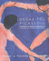 Degas-tól Picassóig - Francia mesterművek a moszkvai Puskin Múzeumból