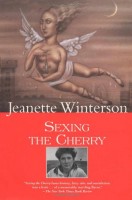 Winterson, Jeanette  : Sexing the Cherry