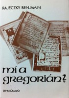 Rajeczky Benjamin : Mi a gregorián?