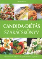 Burton, Cail : Candida-diétás szakácskönyv