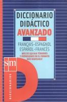 Almarza, Nieves - Garcia, Laura (Ed.) : Dicionario didactico avanzado frances-español español-frances