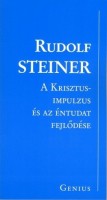 Steiner, Rudolf  : A Krisztus-impulzus és az éntudat fejlődése