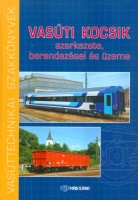 Mezei istván (szerk.) : Vasúti kocsik szerkezete, berendezései és üzeme