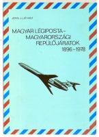 Latham, John J. : Magyar légiposta - magyarországi repülőjáratok 1896-1978