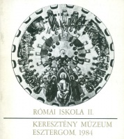 P. Szücs Julianna : Római iskola II. - Keresztény Múzeum Esztergom, 1984