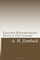 Zemback, A. H. : English-Kinyarwanda-French Dictionary