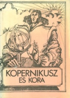 Bienkowska, Barbara (vál. és szerk.) : Kopernikusz és kora