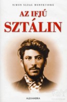 Montefiore, Simon Sebag : Az ifjú Sztálin