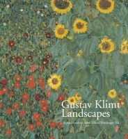 Husslein-Arco, Agnes und Weidinger Alfred : Gustav Klimt Landscapes