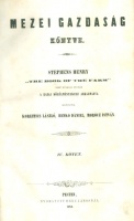 Stephens, Henry : Mezei gazdaság könyve IV. kötet.