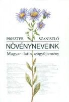 Priszter Szaniszló : Növényneveink. Magyar-latin szógyűjtemény