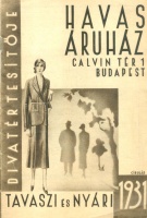 Havas áruház divatértesítője 1931 - Tavaszi és nyári