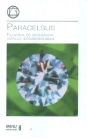 Bielau, Klaus : Paracelsus - Filozófia és gyógyászat időálló időszerűségben